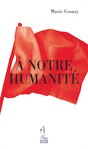 À notre humanité